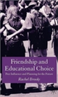 Image for Friendship and educational choice  : peer influence and planning for the future