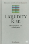 Image for Liquidity risk  : managing asset and funding risks
