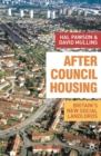 Image for After council housing  : Britain&#39;s new social landlords