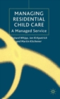 Image for Managing residential child care  : a managed service