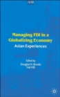 Image for Managing FDI in a globalizing economy  : Asian experiences