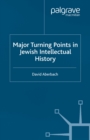 Image for Major turning points in Jewish intellectual history