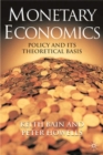 Image for Monetary Economics: Policy and Its Theoretical Basis.