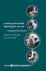 Image for Multi-professional learning for nurses: breaking the boundaries