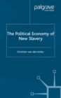 Image for The political economy of new slavery