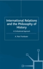 Image for International relations and the philosophy of history: a civilizational approach