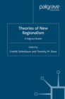 Image for Theories of new regionalism: a Palgrave reader