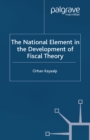 Image for The national element in the development of fiscal theory