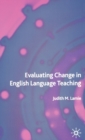 Image for Evaluating change in English language teaching