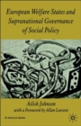 Image for European Welfare States and Supranational Governance of Social Policy