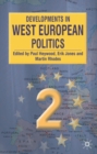 Image for Developments in West European Politics 2.