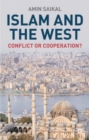 Image for Islam and the West: Conflict Or Cooperation?