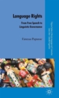 Image for Language rights  : from free speech to linguistic governance