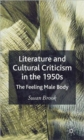 Image for Literature and Cultural Criticism in the 1950s