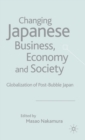 Image for Changing Japanese Business, Economy and Society
