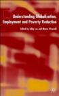Image for Understanding Globalization, Employment and Poverty Reduction
