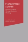 Image for Management science  : decision making through systems thinking