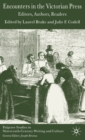 Image for Encounters in the Victorian press  : editors, authors, readers