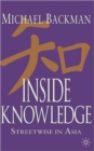 Image for Inside knowledge  : streetwise in Asia