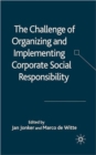 Image for The Challenge of Organising and Implementing Corporate Social Responsibility