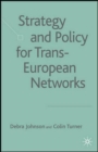 Image for Strategy and Policy for Trans-European Networks