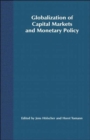 Image for Globalization of capital markets and monetary policy