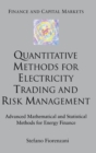 Image for Quantitative methods for electricity trading and risk management  : advanced mathematical and statistical methods for energy finance