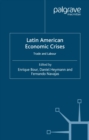 Image for Latin American economic crises: trade and labour