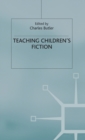 Image for Teaching children&#39;s fiction