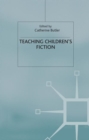Image for Teaching children&#39;s fiction