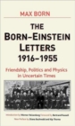 Image for The Born-Einstein letters  : friendship, politics and physics in uncertain times