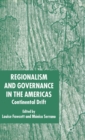 Image for Regionalism and governance in the Americas  : continental drift
