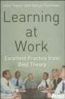 Image for Learning at work  : excellent practice from best theory
