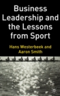 Image for Business Leadership and the Lessons from Sport
