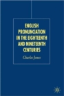 Image for English Pronunciation in the Eighteenth and Nineteenth Centuries