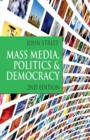 Image for Mass Media, Politics and Democracy