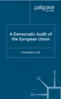 Image for A democratic audit of the European Union
