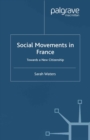 Image for Social movements in France: towards a new citizenship