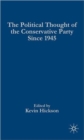 Image for The Political Thought of the Conservative Party since 1945