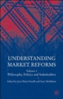 Image for Understanding market reformsVol. 1: Philosophy, politics and stakeholders