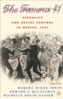 Image for Centenary of the famous 41  : sexuality and social control in Mexico, 1901