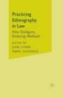 Image for Practicing Ethnography in Law : New Dialogues, Enduring Methods