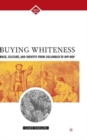 Image for Buying Whiteness