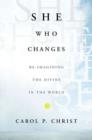 Image for She Who Changes