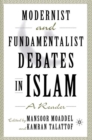 Image for Modernist and Fundamentalist Debates in Islam