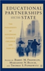 Image for Educational Partnerships and the State: The Paradoxes of Governing Schools, Children, and Families