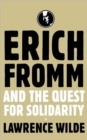Image for Erich Fromm and the Quest for Solidarity