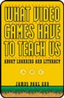 Image for What video games have to teach us about learning and literacy