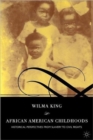 Image for African American Childhoods : Historical Perspectives from Slavery to Civil Rights