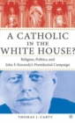 Image for A Catholic in the White House?